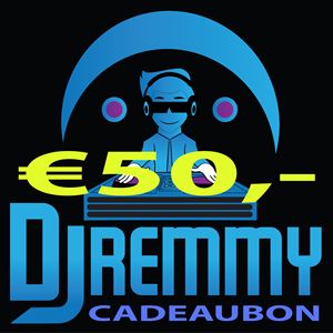 DJ Remmy Cadeaubon €50,-